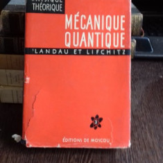 MECANIQUE QUANTIQUE -L. LANDAU- E. LIFCHITZ (MECANICA CUANTICA)