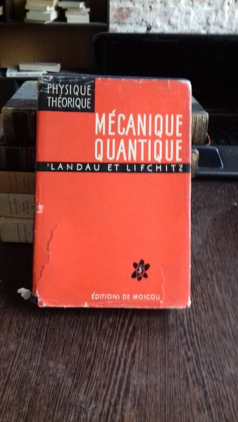 MECANIQUE QUANTIQUE -L. LANDAU- E. LIFCHITZ (MECANICA CUANTICA)