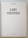 L`ART VENITIEN par TERISIO PIGNATTI , 1992