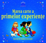 Marea carte a primelor experiențe - Hardcover - *** - Didactica Publishing House