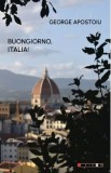 Buongiorno, Italia! - George Apostu