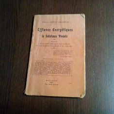 EFFLUVES ENERGETIQUES DE LA SUBSTANCE VIVANTE - Stefan Christesco -1922, 64 p.