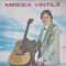 Disc vinil, LP. MIRCEA VINTILA: UN CUVANT, DOR DE PRIMAVARA ETC.-MIRCEA VINTILA-218261