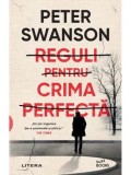 Cumpara ieftin Reguli pentru crima perfecta/Peter Swanson