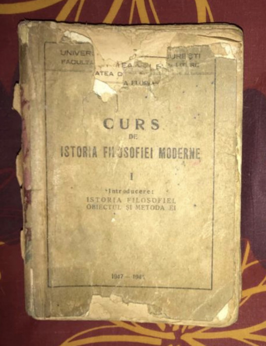 Mircea Florian Curs de istoria Filosofiei Moderne I 1947-8