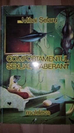 Comportamentul sexual aberant- Mihai Selaru