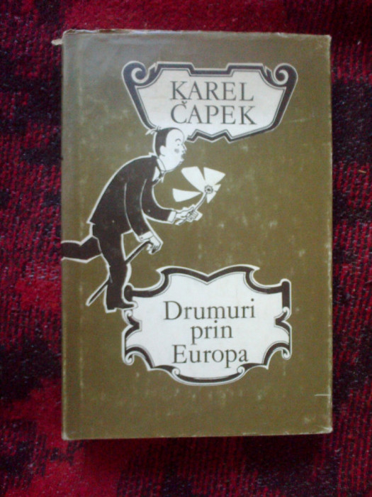 w1 Drumuri Prin Europa - Karel Capek