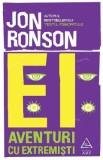 Ei: Aventuri cu extremisti - Jon Ronson