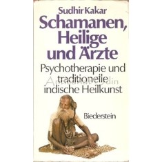 Schamanen Heilige Und Arzte - Sudhir Kakar