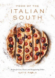 Food of the Italian South: Recipes for Classic, Disappearing, and Lost Dishes, 2019