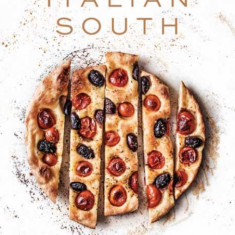 Food of the Italian South: Recipes for Classic, Disappearing, and Lost Dishes