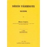 B&eacute;k&eacute;s v&aacute;rmegye hajdana I. T&ouml;rt&eacute;nelmi r&eacute;sz - Haan Lajos