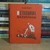 V. SUTEEV - BETISORUL NAZDRAVAN * CU ILUSTRATIILE AUTORULUI , 1978 *