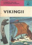 Vikingii - Cornelia Belcin, Editura Albatros, 1976, 168 pagini, Carte Istorie