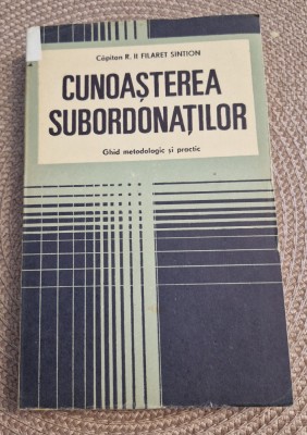 Cunosterea subordonatilor ghid metodologic R. Filaret Sintion foto