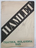HAMLET , CAIET - PROGRAM , TEATRUL BULANDRA , 1985