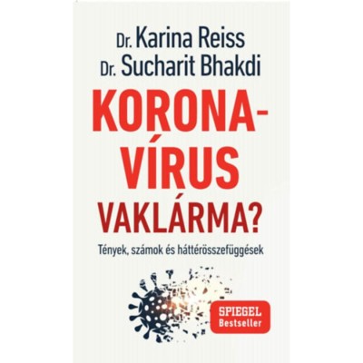 Koronav&amp;iacute;rus vakl&amp;aacute;rma? - T&amp;eacute;nyek, sz&amp;aacute;mok &amp;eacute;s h&amp;aacute;tt&amp;eacute;r&amp;ouml;sszef&amp;uuml;gg&amp;eacute;sek - Dr. Karina Reiss foto