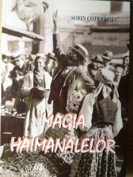MAGIA HAIMANALELOR-SORIN COTLARCIUC-235057 foto