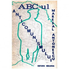 Gheorghe Buzatu - ABC-ul anticomunismului - Maresalul Antonescu vol. III - 101810 foto