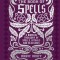 The Book of Spells: A Magical Treasury of Spells, Rituals and Blessings
