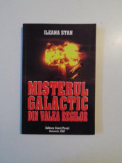 MISTERUL GALACTIC DIN VALEA REGILOR de ILEANA STAN , 2007 foto