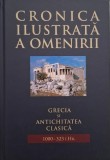 Cronica ilustrata a omenirii, vol. 2. Grecia si Antichitatea clasica (1000-323 i.Hr.)