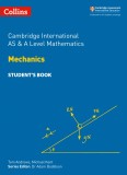 Cambridge International as and a Level Mathematics Mechanics Student Book