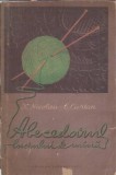 Abecedarul lucrului de mana Xenia Nicolau Editura Tineretului 1957 Carte veche rara colectie editie veche carte ilustrata