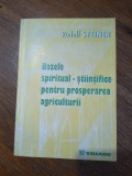 Bazele spiritual-stiintifice pentru prosperarea agriculturii - Rudolf Steiner, 1997 / R5P3F