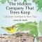 The Hidden Company That Trees Keep: Life from Treetops to Root Tips
