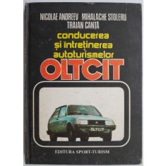 Conducerea si intretinerea autoturismelor Oltcit &ndash; Nicolae Andreev