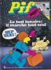 PIF Gadget Revista Benzi Desenate Numar 311 66 Pagini 21x28cm Limba Franceza Stare Buna Coperti Brosate