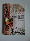 Volum 1000 de ani de agricultură maghiară. Studii (Transilvania si Banat), 2000