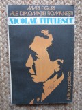 MARI FIGURI ALE DIPLOMATIEI ROMANESTI: NICOLAE TITULESCU-AUREL DUMA SI ALTII