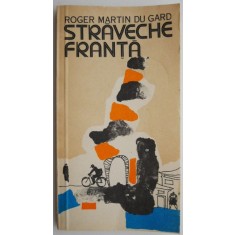 Straveche Franta &ndash; Roger Marin du Gard