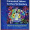 ECUMENICAL VISIONS FOR THE 21 st CENTURY , A READER FOR THEOLOGICAL EDUCATION by MELISANDE LORKE and DIETRICH WERNER , 2018