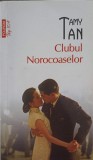 Clubul Norocoaselor - Amy Tan, Polirom, 2013, Roman, Beletristica