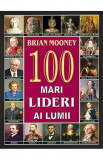 100 de lideri ai lumii