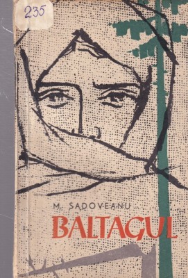 M. Sadoveanu - Baltagul foto