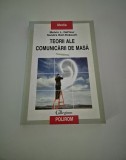 Melvin L DeFleur Teorii ale comunicarii de masa