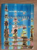 Absurditati la minut- Anthony de Mello