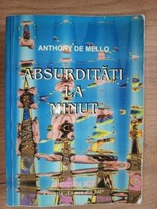 Absurditati la minut- Anthony de Mello foto
