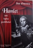 HAMLET SAU ISPITA IMPOSIBILULUI de ION OMESCU , 2010