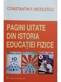 Constantin F. Nicolescu - Pagini uitate din istoria educatiei fizice (Editia: 2014)