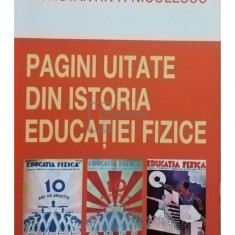 Constantin F. Nicolescu - Pagini uitate din istoria educației fizice (editia 2014)