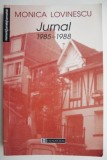 Jurnal (1985-1988) Monica Lovinescu - Carti Beletristica