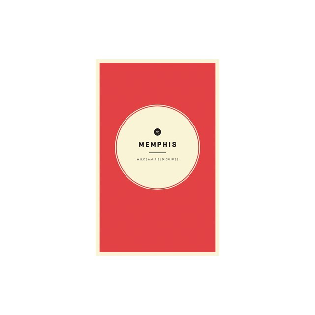 Wildsam Field Guides: Memphis