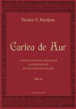 Cartea de Aur, vol. IV - Teodor V. Pacatian