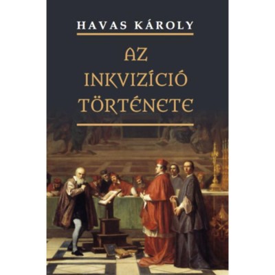 Az inkviz&amp;iacute;ci&amp;oacute; t&amp;ouml;rt&amp;eacute;nete - Havas K&amp;aacute;roly foto