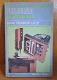 Prelucrari cu ultrasunete - Niculae Ion Marinescu